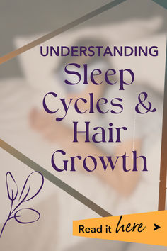 Understanding Sleep Cycles & Hair Growth Overnight Hairstyles, Sleep Cycle, Growth Strategy, Better Sleep, Hair Growth, Cool Hairstyles, Hair Hair, Hair Care, Sleep