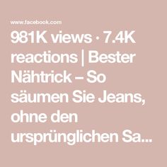 981K views · 7.4K reactions | Bester Nähtrick – So säumen Sie Jeans, ohne den ursprünglichen Saum abzuschneiden! Miarti 🧵✂️ | Bester Nähtrick – So säumen Sie Jeans, ohne den ursprünglichen Saum abzuschneiden! Miarti 🧵✂️ | By Miarti - Kreative ideen | Facebook