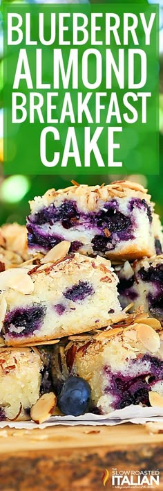 blueberry almond breakfast cake is stacked on top of each other and ready to be eaten