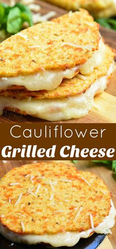 grilled cheese sandwich is stacked on top of each other with the words cauliflower grilled cheese