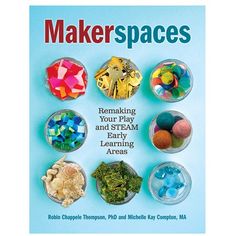 the book cover for makerspaces showing different types of items in glass bowls