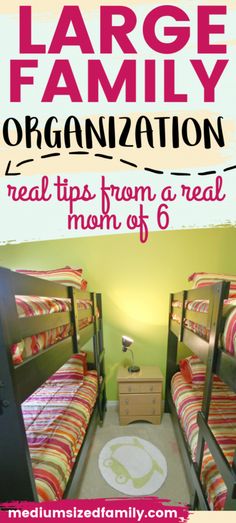 three bunk beds with the text large family organization real tips from a real mom of 6