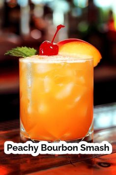 a peachy bourbon smash with a cherry garnish on the rim and text reads peachy bourbon smash