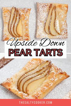 upside down pear tarts with powdered sugar on top and the words upside down below