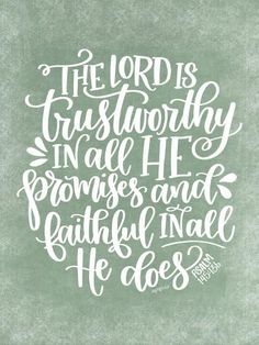 the lord is grieworthyly in all he provides and beautiful in all he does