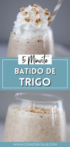 a drink with whipped cream in it and the words, 5 minute batido de trico