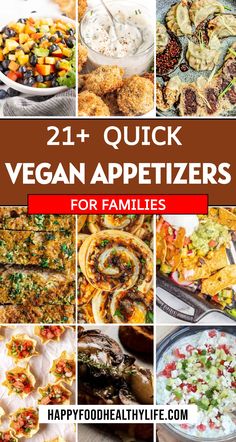 21 quick vegan appetizers for families that are easy to make and delicious