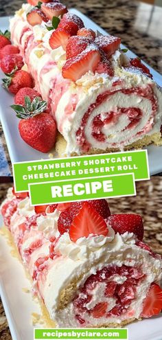 strawberry shortcake roll with cream cheese filling and fresh strawberries on top, ready to be eaten