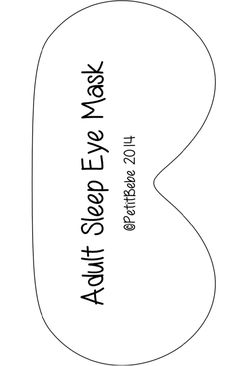 an eye mask is shown with the words, and it's black on white