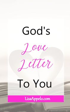 an open book with the words god's love letter to you