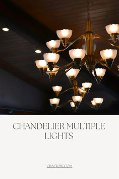 CHANDELIER MULTIPLE LIGHTS