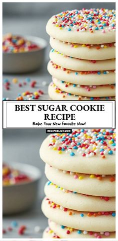 some cookies with sprinkles are stacked on top of each other and the words best sugar cookie recipe below it