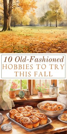 the cover of 10 old - fashioned hobobs to try this fall, with an image of a table full of baked goods