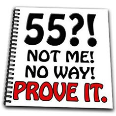 a notepad with the words 55 not me, no way prove it