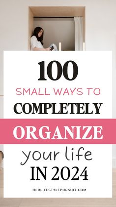 a woman sitting in an open closet with the words, 100 small ways to completely organize your