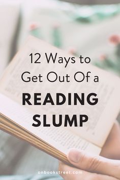 someone reading a book with the title 12 ways to get out of a reading slump