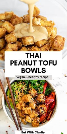 the cover of thai peanut tofu bowls with chopsticks and sauce on top