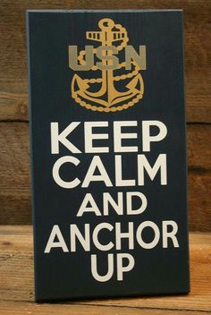 a sign that says keep calm and anchor up