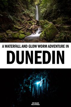 a waterfall and glow worm adventure in the dark, with text overlaying it