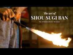 the art of shou sugi ban to preserve wood is shown in this image