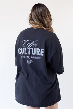 Another one for the coffee lovers out there. Our Coffee Culture Graphic Tee designed on our favorite soft 100% cotton ring spun tee is the perfect oversized and softness. Featuring a unisex graphic with retro distressed fonts reading "Coffee Culture, no coffee, no work." Our graphic tees are made to order as part of our slow fashion movement initiative. Then zooming to ya with Standard Shipping (3-5 business days). Details: 100% US Ring Spun Cotton Sizes S-4XL. Oversized Fit. Shirt color may vary in different lightings Soft-washed, garment-dyed fabric Top-stitched, classic width rib collar Model info: Tiff is 5'9 and size US 14/16 wearing a size 4XL for a dress style tee. Coffee Colored Relaxed Fit T-shirt With Slogan, Coffee Colored Relaxed Fit Top With Screen Print, Coffee Color Relaxed Fit Short Sleeve T-shirt, Coffee Colored Relaxed Fit Tops With Graphic Print, Relaxed Fit Coffee Tops With Graphic Print, Trendy Coffee Colored Relaxed Fit T-shirt, Trendy Coffee-colored T-shirt With Screen Print, Trendy Coffee-colored Screen Print T-shirt, Coffee Relaxed Fit Graphic Tee