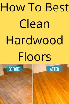 how to best clean hardwood floors