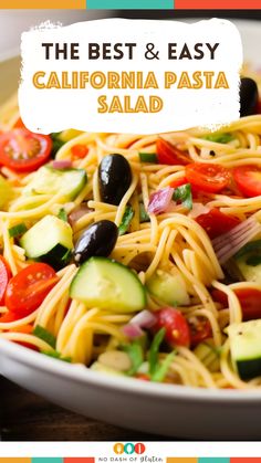 the best and easy california pasta salad with cucumbers, tomatoes, black olives, red onion, bell pepper, green peppers, and avocado