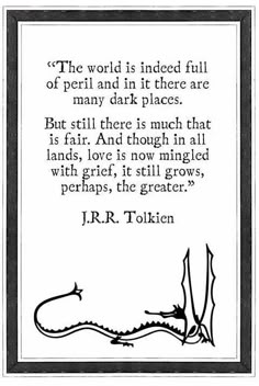 Tolkien - He started reading him around age 7.  I now think I should have delayed mature reading a bit longer. Tolkien Quotes, J R R Tolkien, Dark Places, Literary Quotes, Wonderful Words, Quotable Quotes, Tolkien, Inspirational Quotes Motivation