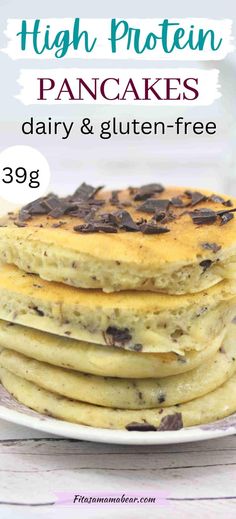 a stack of pancakes with chocolate chips on top and the title high protein pancakes dairy & gluten - free