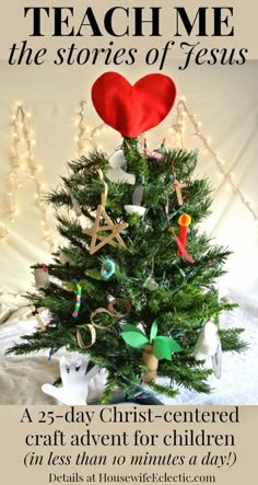 a small christmas tree with ornaments hanging from it's branches and the words, 25 - day christ - centered craft activity for children less than to minutes a day