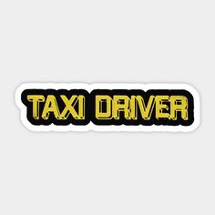 the taxi driver sticker is yellow and black