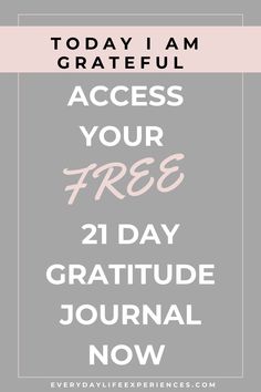 the text reads today i am grateful, access your free 2 day gratitude journal now