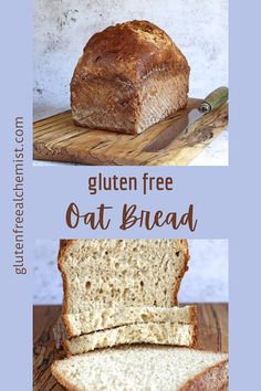 two pictures showing different types of bread on a cutting board with the text gluten free oat bread