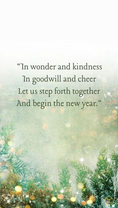 a christmas card with the words, i wonder and kindness in god will and cheer let us step forth together and begin the new year