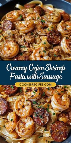 creamy cajun shrimp pasta with sausage in a skillet