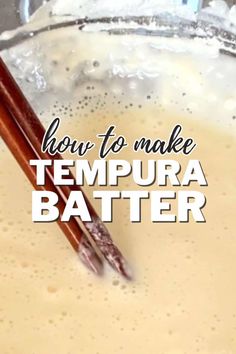 how to make tempura batter in a glass bowl with two chopsticks