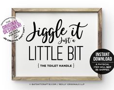 a sign that says, giggle it just a little bit the toilet handle is not included