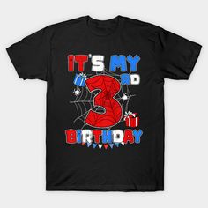 it's my 3rd birthday spiderman t - shirt