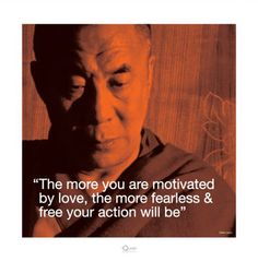 an old man with a quote on it that says, the more you are not involved by love, the more fearless & free your action will be