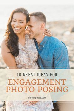 an engaged couple hugging each other with the text 10 great ideas for engagement photo posing