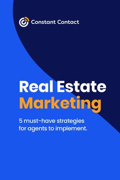 A blue background with the Constant Contact logo at the top. Text overlay reads "Real Estate Marketing" with the subheading "5 must-have strategies for agents to implement." Real Estate Marketing Plan, Free Real Estate, Constant Contact, Online Marketing Strategies, Business Templates, Top Five, Marketing Strategy Social Media, Be Successful, Real Estate Agents