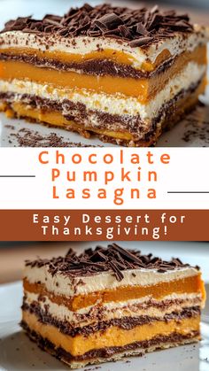 Chocolate Pumpkin Lasagna - Easy Dessert for Thanksgiving! Dessert For Thanksgiving, Layered Dessert, Fresh Pumpkin, Chocolate Pumpkin