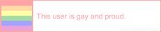 this user gay and proud sign is on the side of a pink wall with a rainbow stripe