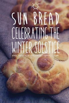 bread with the words sun bread celebrating the winter solstice