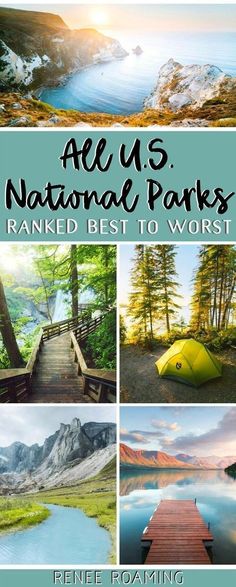 all u s national parks are featured in this postcard with the caption, named best to worst