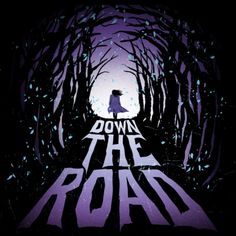 the movie poster for down the road with an image of a woman standing in front of trees