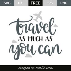 travel as much as you can svg file