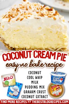 a close up of a piece of cake on a plate with text overlay that reads coconut cream pie easy no bake recipe