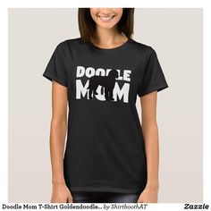 Doodle Mom T-Shirt Goldendoodle T-Shirt Dog Mom Book Tshirts, T Shirt Costumes, Trend Fashion, Hippie Style, Comfy Casual, Funny T