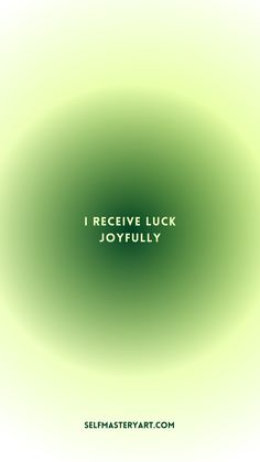 a green circle with the words receive luck joyfully